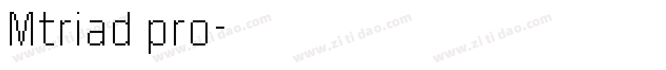 Mtriad pro字体转换